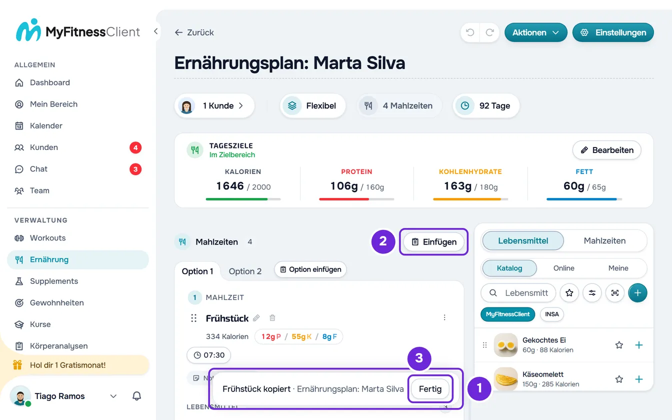 Ernährungsplan mit kopiertem Frühstück: unten die Leiste mit Fertig; bei Mahlzeiten die Schaltfläche Einfügen und neben den Tabs Option einfügen.