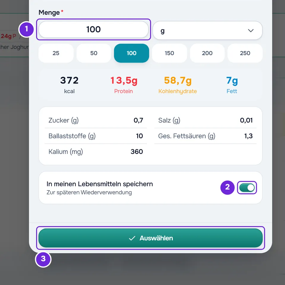 Die Produktkarte mit Menge 100 g und den Schnelltasten, 372 kcal und den Makros, In meinen Lebensmitteln speichern aktiviert und Auswählen.