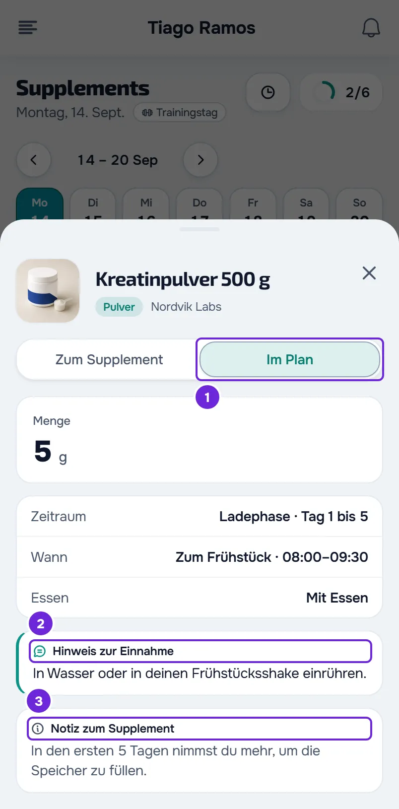 Dieselben Details auf dem Tab Im Plan: Menge von 5 g, Ladephase für Tag 1 bis 5, Wann, Essen, Hinweis zur Einnahme und Notiz zum Supplement.