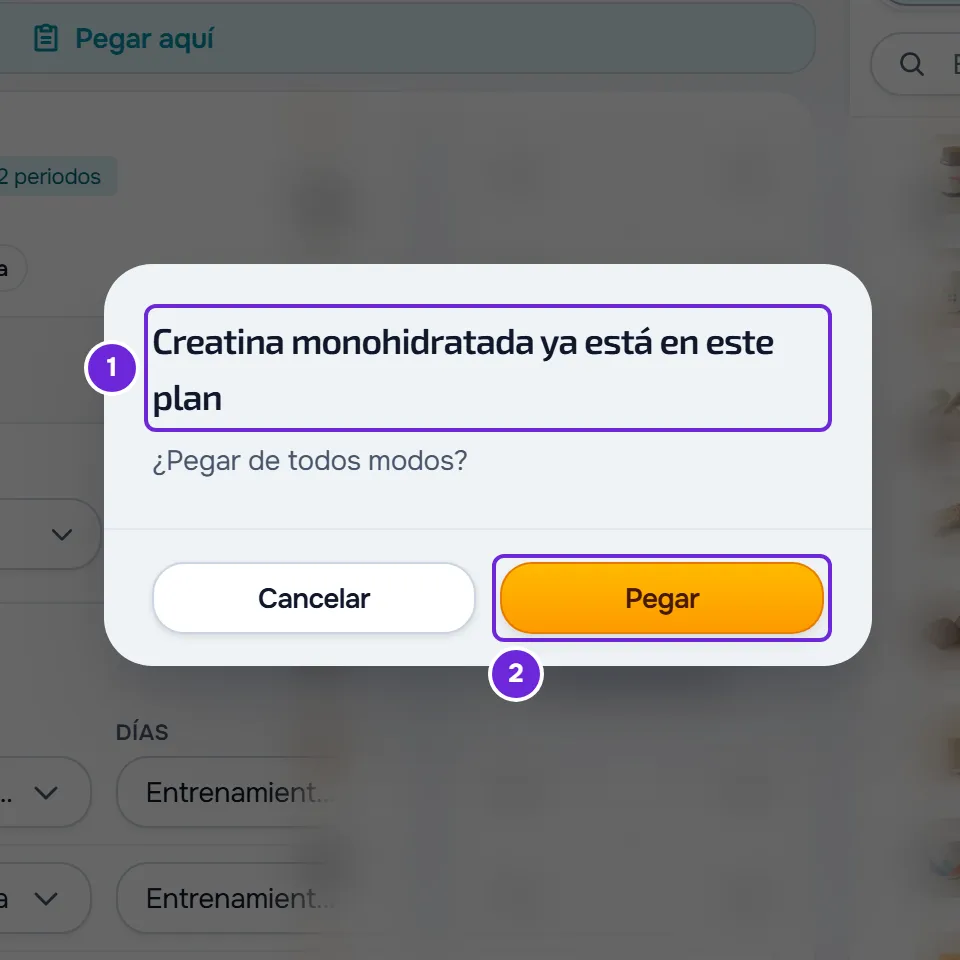 Ventana al pegar la Creatina monohidratada en el mismo plan: «Creatina monohidratada ya está en este plan» y los botones Cancelar y Pegar.