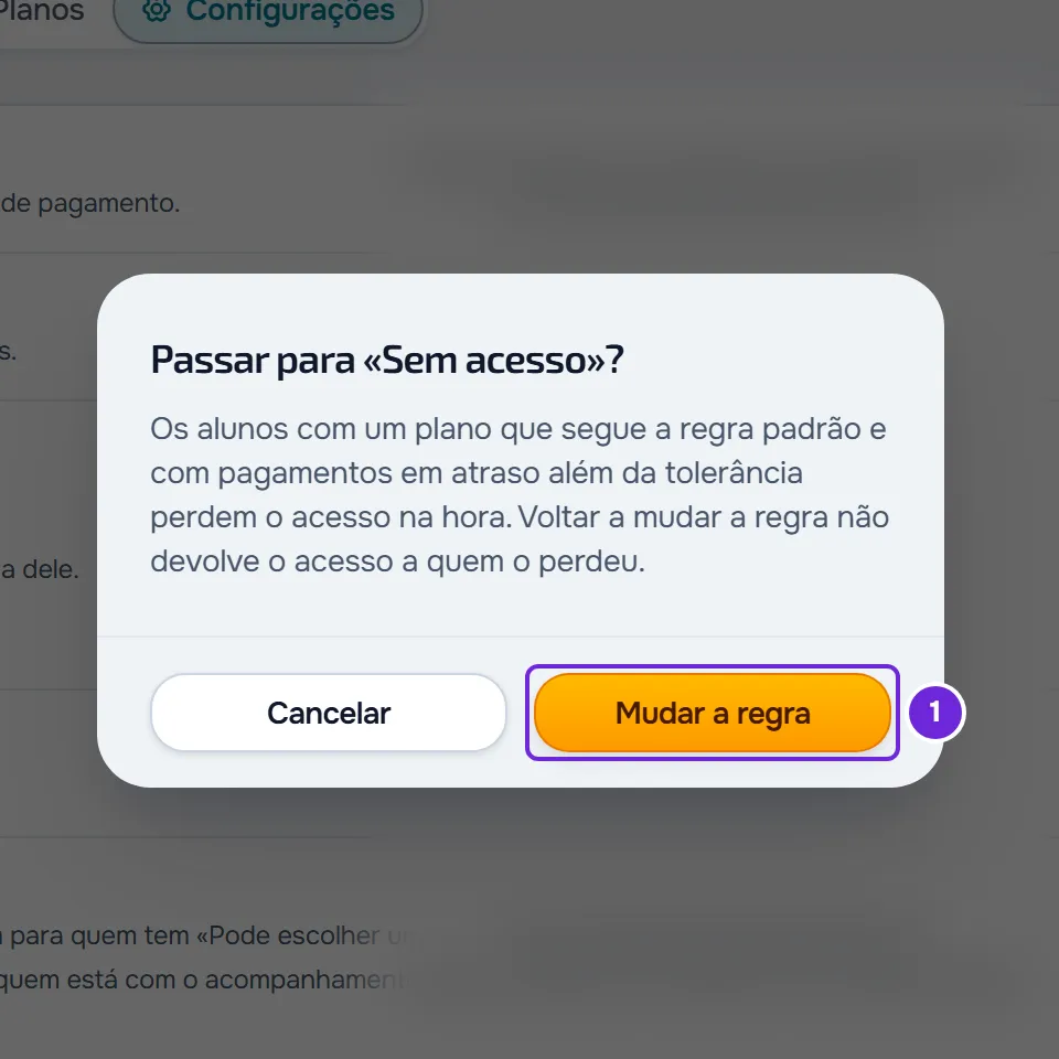 Confirmação Passar para «Sem acesso»? com o aviso sobre quem perde o acesso e o botão Mudar a regra.