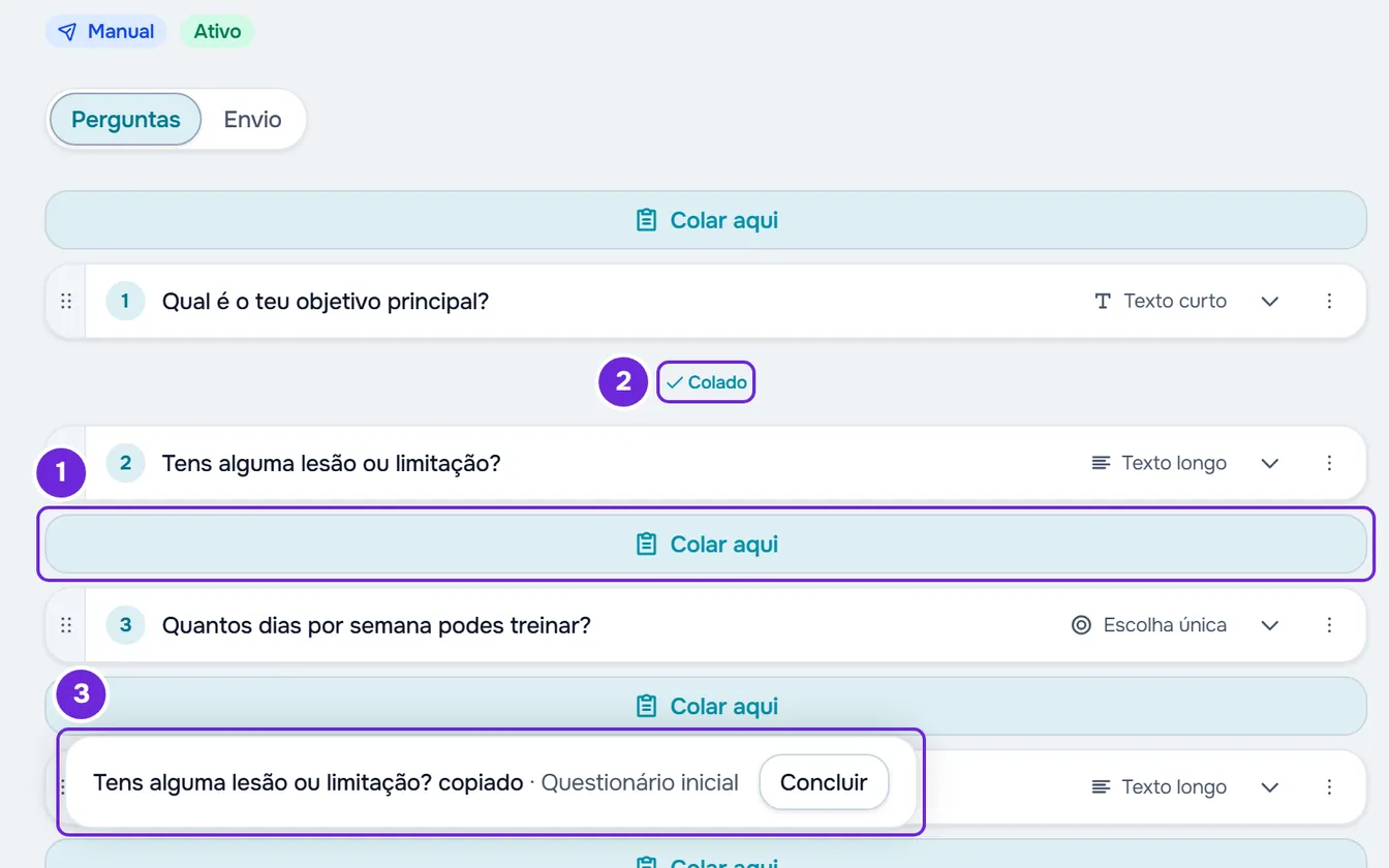 Separador Perguntas de um questionário depois de colar uma pergunta: Colado por cima dela, Colar aqui nos intervalos e a barra com Concluir.