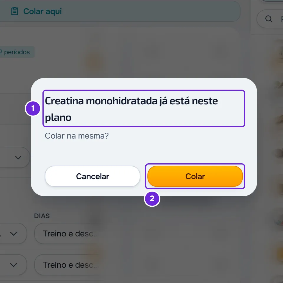 Janela ao colar a Creatina monohidratada no mesmo plano: «Creatina monohidratada já está neste plano» e os botões Cancelar e Colar.